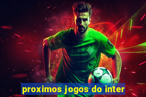 proximos jogos do inter